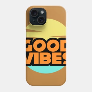 Good Vibes - 1 Phone Case