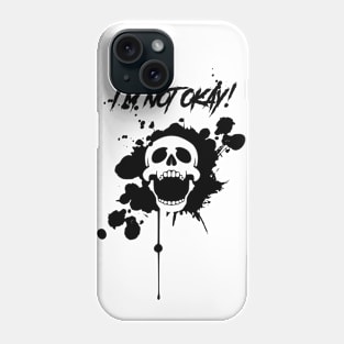 I'M NOT OKAY [Black] Phone Case