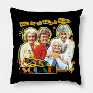 golden squad thank you for being a friend Pillow