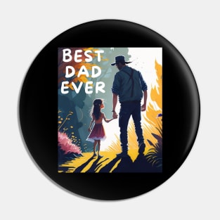 Best dad ever, Father's day Pin