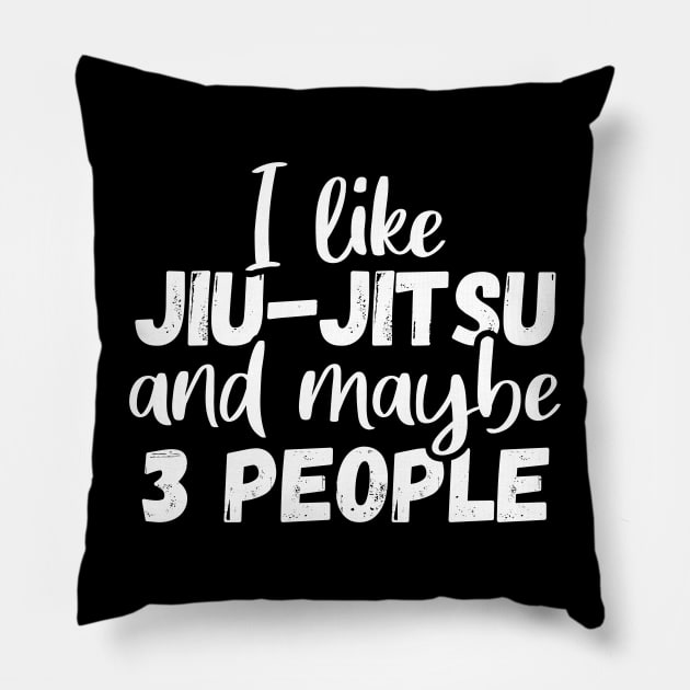 I like jiu jitsu and maybe 3 people, Funny bjj gift Pillow by fighterswin