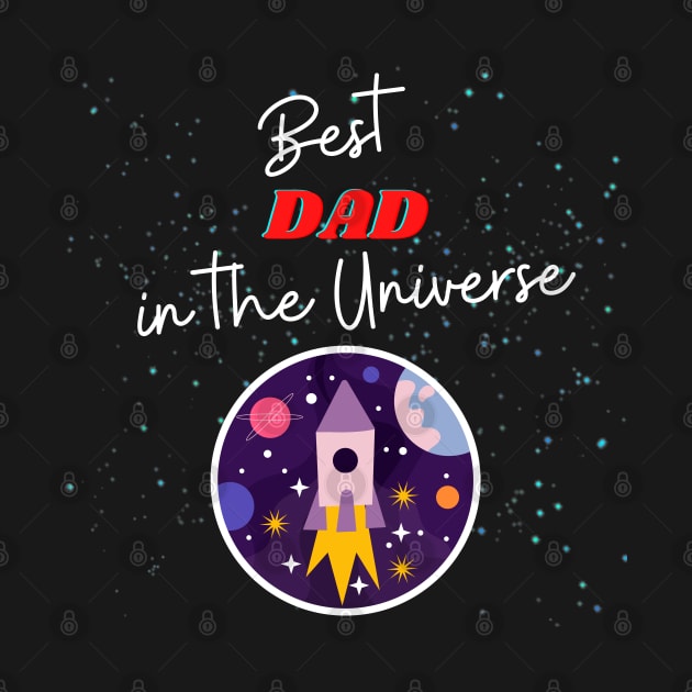 Best Dad in the Universe! by Barts Arts