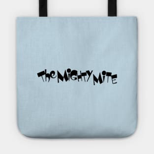 Mighty Mite Tote