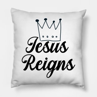 Jesus Reigns Christian Pillow