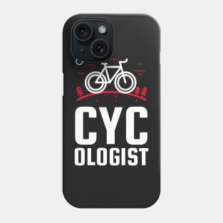 Cycologist, Bike lover, Cycle lover Phone Case