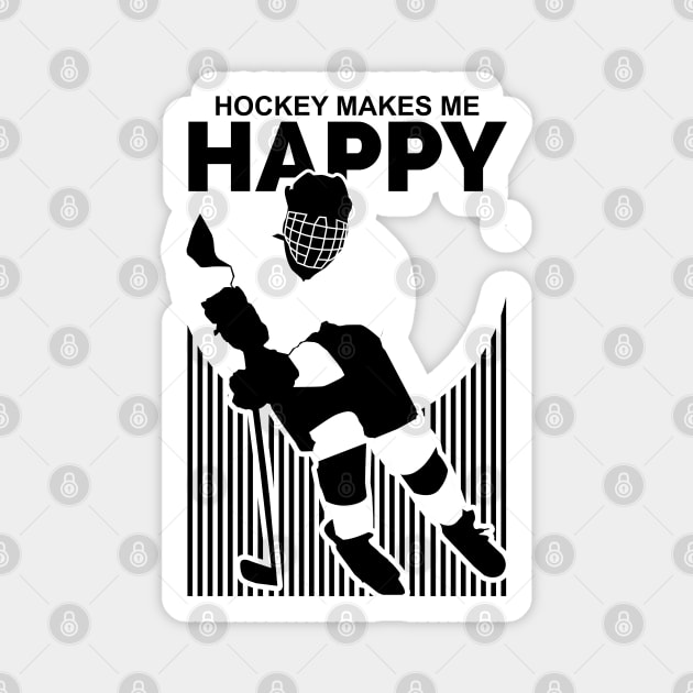 Hockey Makes Me Happy Magnet by adamzworld