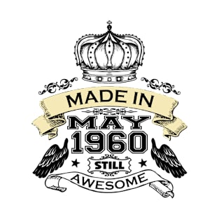 Made in May 1960 Bday T-Shirt