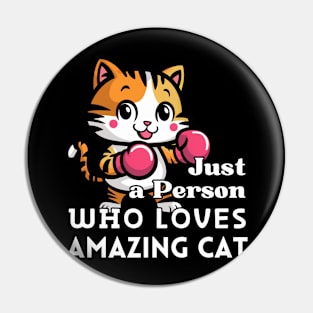 Cute Cat Funny Pin