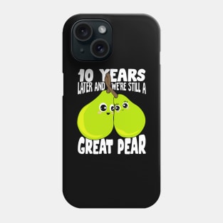 10 Years Later And We're Still A Great Pear Phone Case