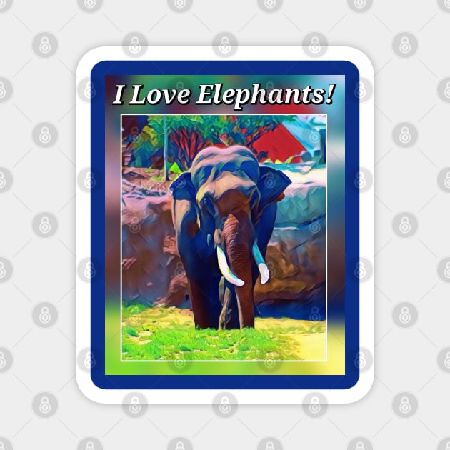 I Love Elephants Magnet by Safari Sherri