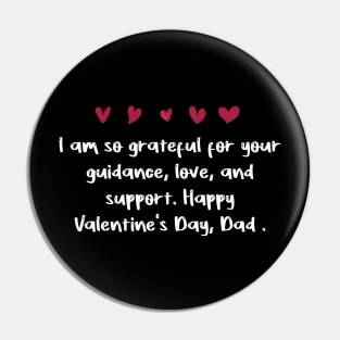 I am so grateful for your guidance, love, and support. Happy Valentine's Day, Dad. Pin