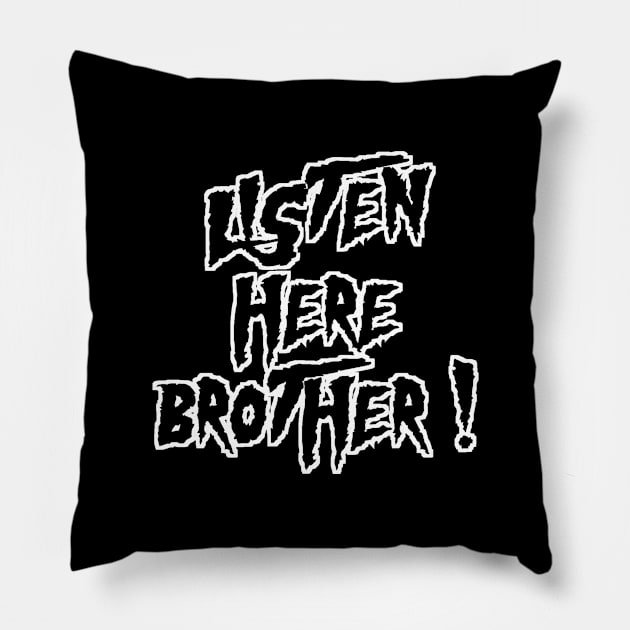 Listen here brother- Hulk Hogan Pillow by cheesefries