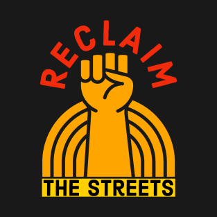 Reclaim The Streets T-Shirt