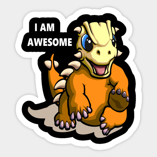 Cool Dino Ankylosaurus Cute I Am Awesome Design Dino Ankylosaurus Sticker Teepublic