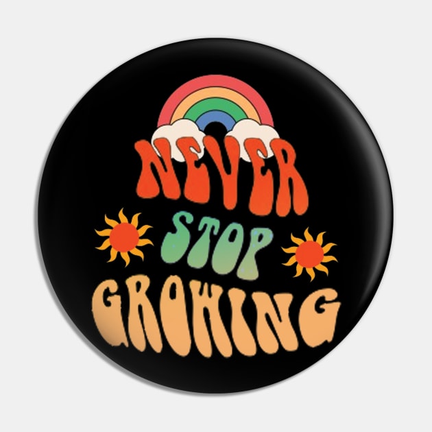 Retro groovy, Never stop growing. Pin by TeeText