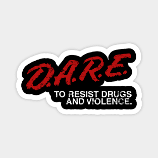 DARE To Resist Drug And Violence Magnet