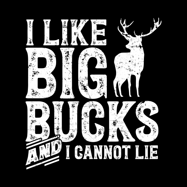 I like big bucks and I cannot lie by captainmood