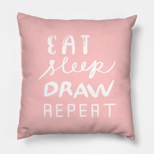 Eat Sleep Draw Repeat Pillow