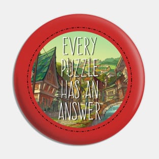 Every Puzzle Has An Answer Pin