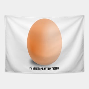 Instagram Egg, I'm More Popular Than World Record Egg Tapestry