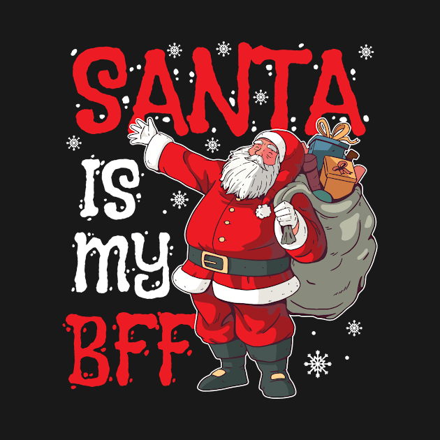 Christmas Funny Santa Is My BFF Holiday Present by Hasibit