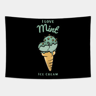 I Love Mint Ice Cream Tapestry