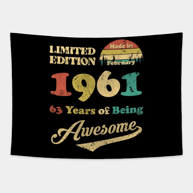 Made In February 1961 63 Years Of Being Awesome Vintage 63rd Birthday Tapestry by ladonna marchand