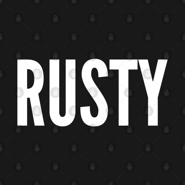 Rusty - Funny Personal Statement by sillyslogans