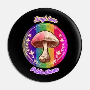 Fungi love, pride above, LGBTQIA+ themed Pin