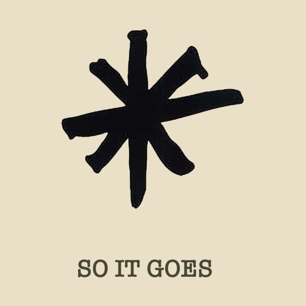 KURT VONNEGUT_ SO IT GOES (NO BACKGROUND_ JUST LOGO) by The Jung Ones