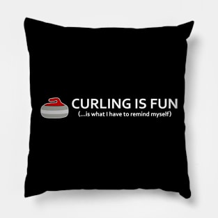 Curling is Fun! Pillow