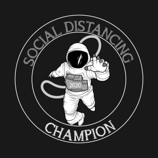 social distancing champion T-Shirt