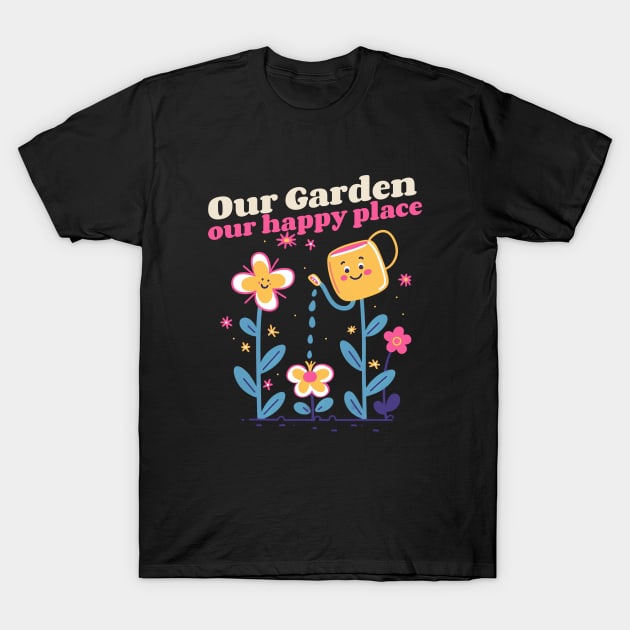 Our Garden Our Happy Place Family Gardening T-Shirt by Lamount Tees