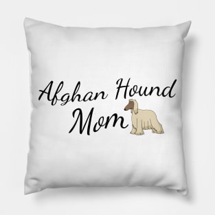 Afghan Hound Mom Pillow