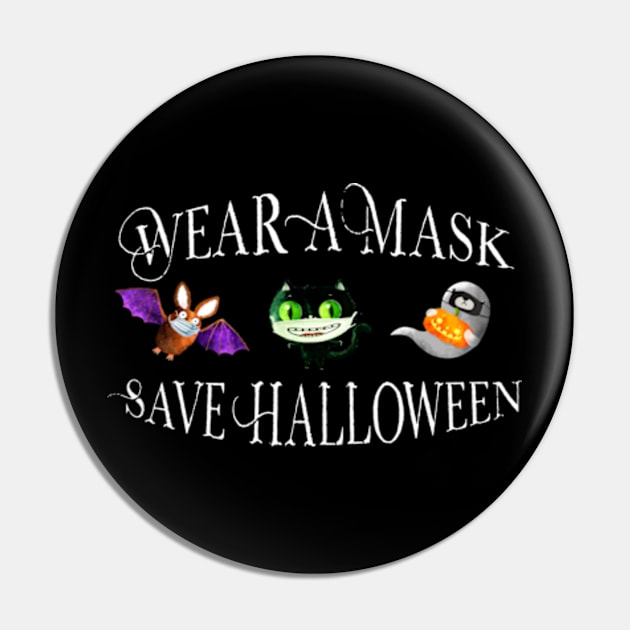 Wear a Mask Save Halloween  - Covid 19 2020 Pin by Bramblier