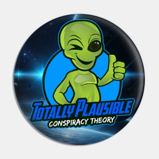 Totally Plausible (Galaxy) Pin