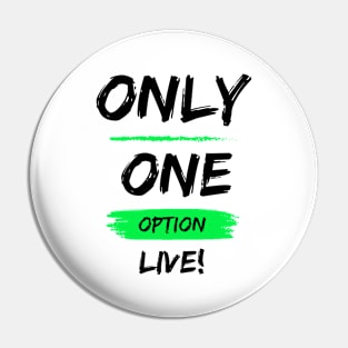 Only1Option - Light/Green Pin