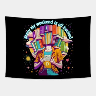 Sorry My Weekend Is All Booked Tapestry