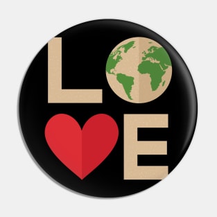 Earth Day T Shirt LOVE - Kids Women Men Youth Pin