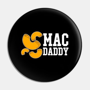 Mac Daddy Pin