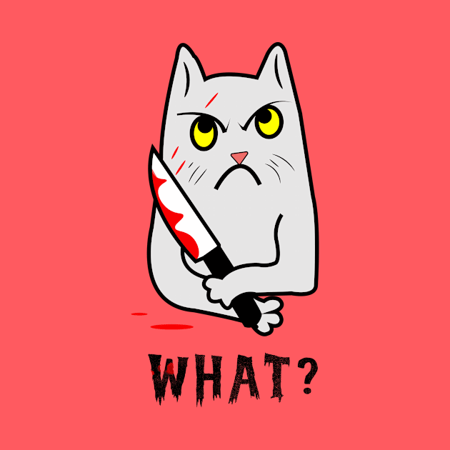 Cat What? funny Scary Cat With Knife by CreativeSalek