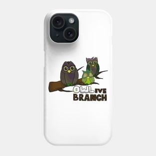 Owl-ive Branch Phone Case