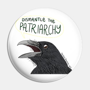 Dismantle the Patriarchy Pin