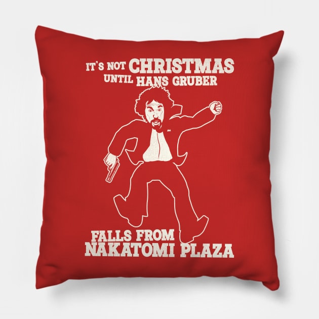 It's Not Christmas Until Hans Gruber Falls From Nakatomi Plaza Pillow by darklordpug