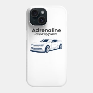 Adrenaline is my drug of choice Phone Case