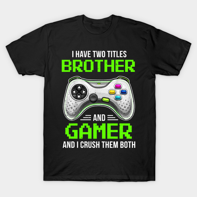 Funny Gamer Vintage Video Games For Boys Brother Son - Vintage Video Games - T-Shirt | TeePublic Funny Gamer Vintage Video Games For Boys Brother Son - Vintage Video Games - T-Shirt | TeePublic