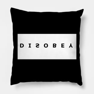 Disobey Pillow