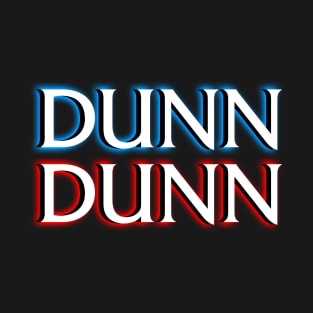 Dunn Dunn T-Shirt