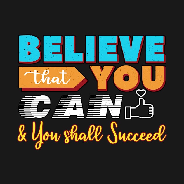 Believe that You Can by Ha'aha'a Designs