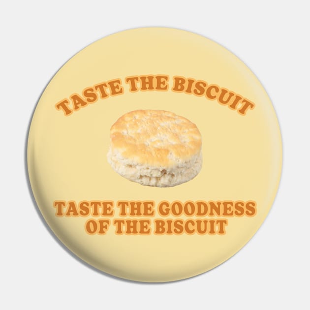 Taste the Biscuit Pin by Friend Gate